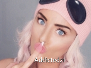 Addicted21