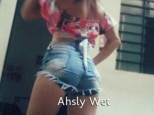 Ahsly_Wet