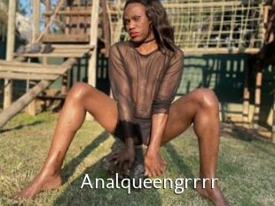 Analqueengrrrr