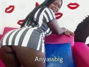 Anyassbig