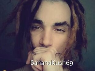 BananaKush69