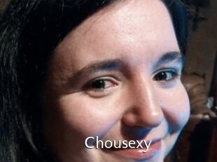 Chousexy