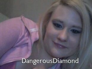 DangerousDiamond