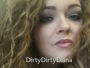 DirtyDirtyDiana