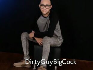 DirtyGuyBigCock