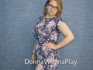 DonnaWannaPlay