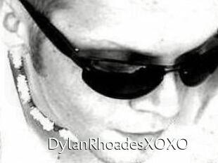 DylanRhoadesXOXO