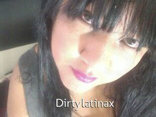 Dirtylatinax