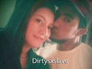 Dirtysxslave