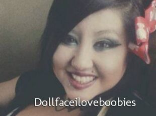 Dollfaceiloveboobies