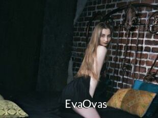 EvaOvas