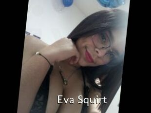 Eva_Squirt