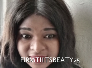 FIRMTIIITSBEATY25