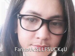 FantasticSELFSUCK4U