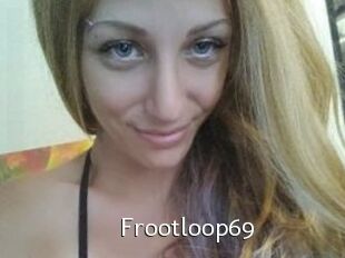 Frootloop69