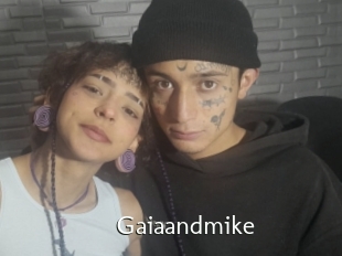 Gaiaandmike