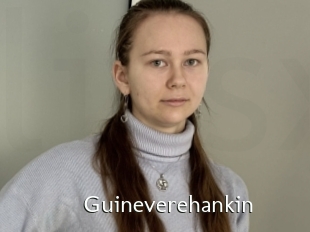 Guineverehankin