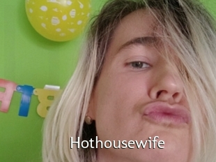 Hothousewife