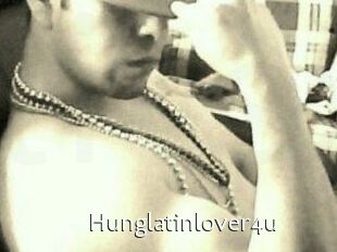 Hunglatinlover4u