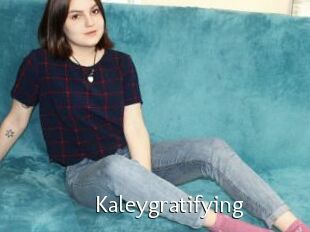 Kaleygratifying