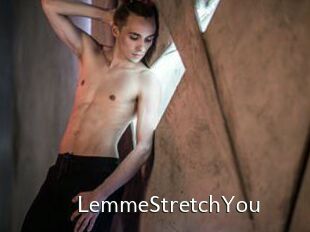 LemmeStretchYou