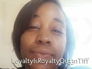 LoyaltyIsRoyaltyQu33nTiff