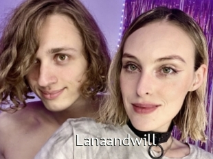 Lanaandwill