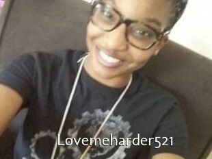 Lovemeharder521