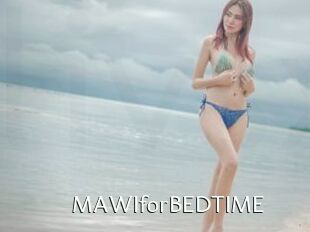 MAWIforBEDTIME