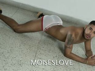 MOISESLOVE