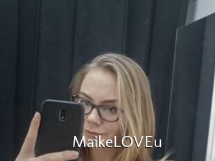 MaikeLOVEu