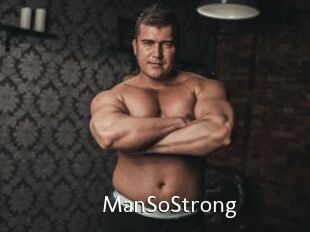 ManSoStrong