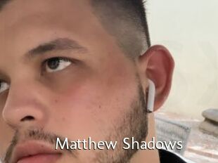 Matthew_Shadows