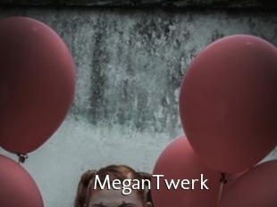 MeganTwerk