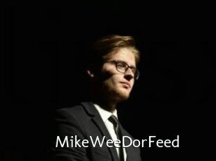 MikeWeeDorFeed