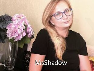 MsShadow