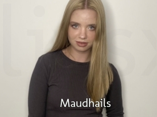 Maudhails