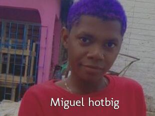 Miguel_hotbig