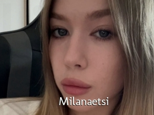 Milanaetsi