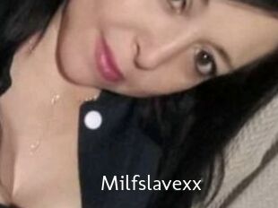 Milfslavexx