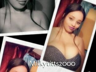 Milkytitts2000