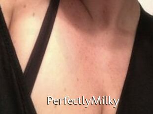 PerfectlyMilky