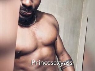 Princesexyass