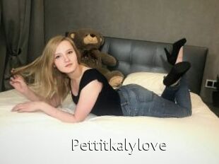 Pettitkalylove