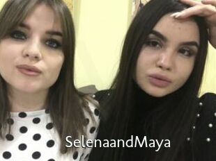 SelenaandMaya