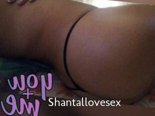 Shantallovesex