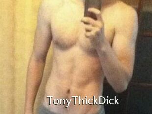 TonyThickDick