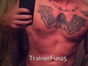 TrainerFun25