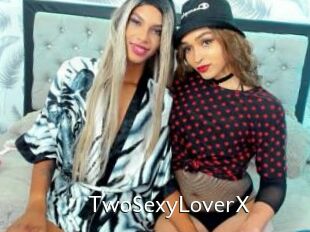 TwoSexyLoverX