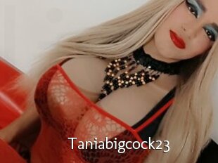 Taniabigcock23